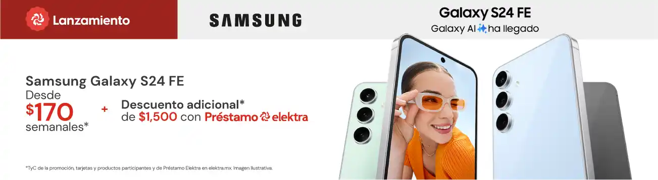 Lanzamiento Galaxy S24 FE desde $170 Semanales + descuento adicional de $1,500 con Préstamo